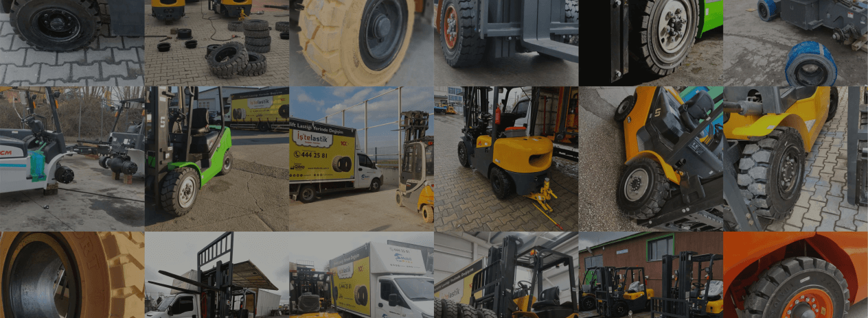 FORKLİFT LASTİĞİNE  DAİR HER ŞEY!